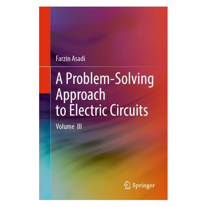 Springer A Problem-Solving Approach to Electric Circuits (Englisch, Hardcover, Farzin Asadi) (59049438)