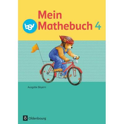 Mein Mathebuch - Ausgabe B für Bayern - 4. Jahrgangsstufe, Taschenbuch von Christiane Listl,Brigitte Dangelat-Bergner,Andrea Kasperbauer, Oldenbourg