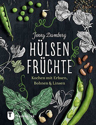 Jenny Damberg - Hülsenfrüchte: Kochen mit Erbsen, Bohnen und Linsen - Preis vom 09.10.2026 07:28:09 h