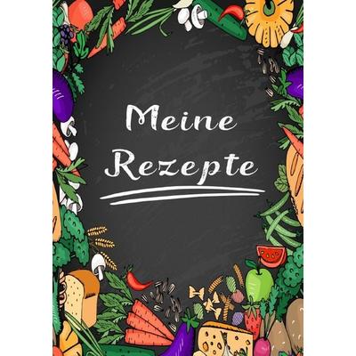 Meine Rezepte: Rezeptbuch zum Selberschreiben - Rezept Notizbuch - Rezeptbuch zum Selbst Schreiben - Kochbuch zum Selberschreiben, Taschenbuch von Z.