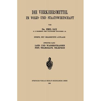 Land- und Wasserstrassen Post, Telegraph, Telephon, Taschenbuch von Emil Sax,Erwin Beckerath, Springer Berlin, 978-3-662-39317-8