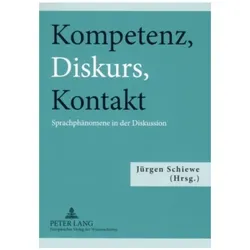 Kompetenz, Diskurs, Kontakt, Fachbücher von Jürgen Schiewe