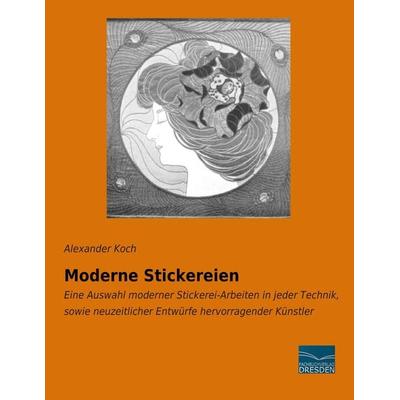 Moderne Stickereien, Taschenbuch von , Fachbuchverlag Dresden, 978-3-95692-908-3