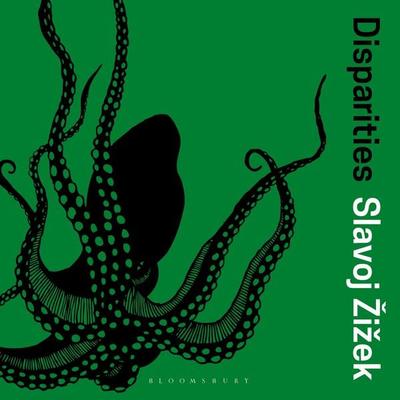 Disparities - Slavoj Žižek, Audio, 9781350597204