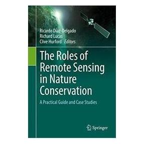 Springer The roles of remote sensing in nature c (Englisch, Hardcover, Clive Hurford, Ricardo Díaz-Delgado, Richard Lucas) (9783319643304)