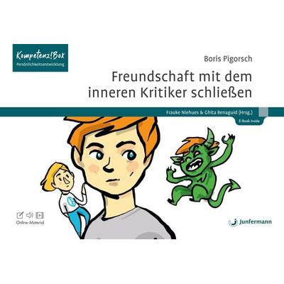 Freundschaft mit dem inneren Kritiker schließen, Set von Boris Pigorsch, Junfermann, 978-3-7495-0372-8