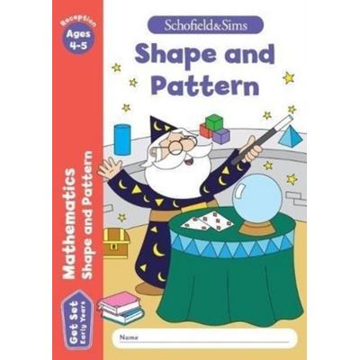 Get Set Mathematics: Shape and Pattern, Early Years Foundation Stage, Ages 4-5, Taschenbuch von Marchand,Reddaway,Sophie Le Schofield & Sims,