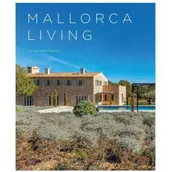 Mallorca - Living, Ratgeber von Daniela Santos Quartino
