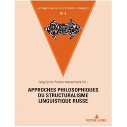 Approches philosophiques du structuralisme linguistique russe, Fachbücher von Oleg Bernaz, Marc Maesschalck