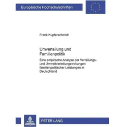 Umverteilung und Familienpolitik, Fachbücher von Frank Kupferschmidt