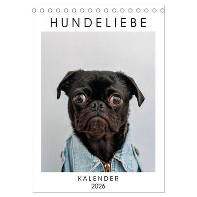 Hundeliebe - Kalender 2026 (Tischkalender 2026 DIN A5 hoch), CALVENDO Monatskalender