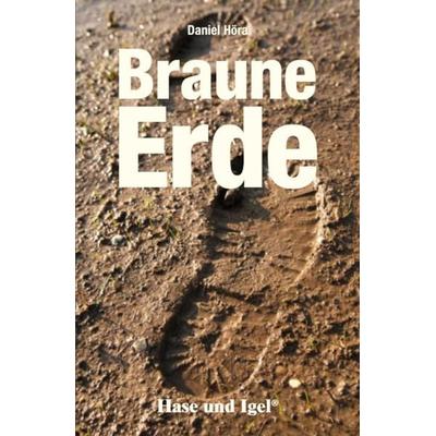 Braune Erde, Taschenbuch von Daniel Höra, Hase und Igel Verlag