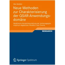 Neue Methoden zur Charakterisierung der QSAR-Anwendungsdomäne, Fachbücher von Max Nedden