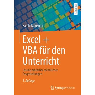 Excel + VBA für den Unterricht, Taschenbuch von Harald Nahrstedt, Springer Fachmedien Wiesbaden GmbH, 978-3-658-52605-4
