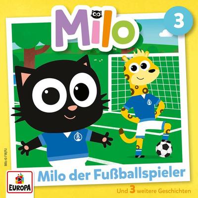 Folge 3: Milo der Fußballspieler - Angela Strunck,Valerie Jäger, Audio, 4099995625066