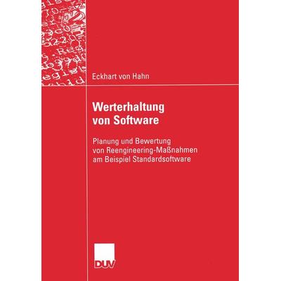 Werterhaltung von Software, Taschenbuch von Eckhart Hahn, Deutscher Universitätsverlag, 978-3-8350-0112-1