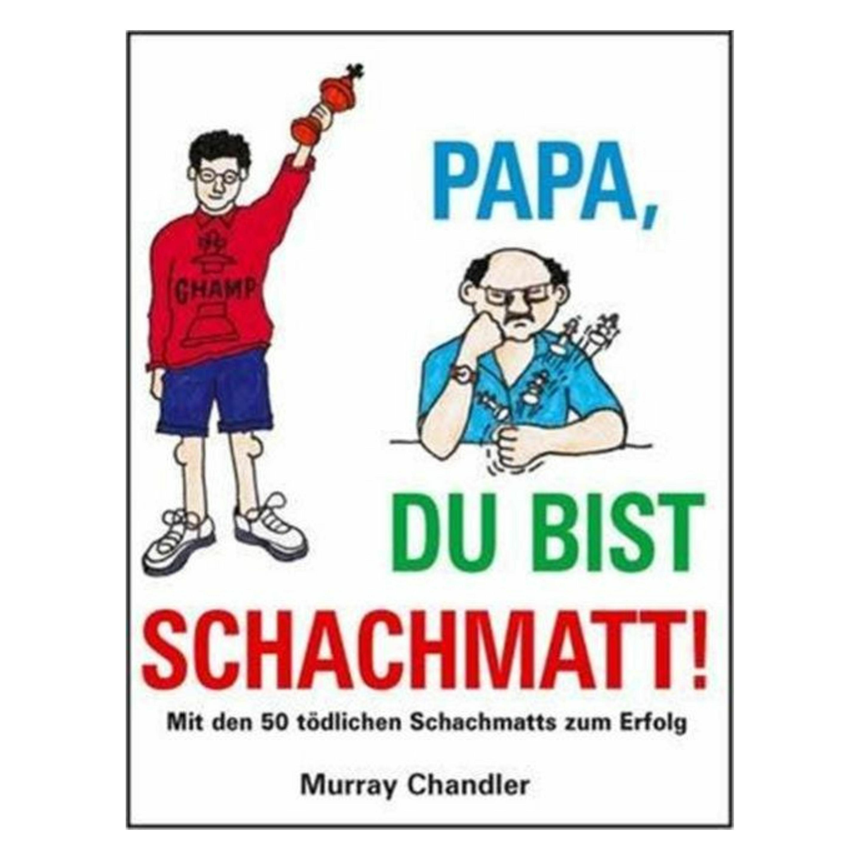 Gardners Papa Du Bist Schachmatt! (7475655)