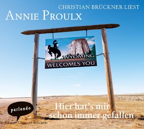 Annie Proulx - Hier hat's mir schon immer gefallen - Preis vom 12.10.2026 11:37:12 h