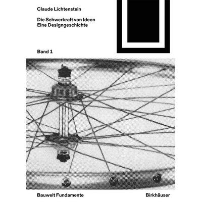 Die Schwerkraft von Ideen, 1, Taschenbuch von Claude Lichtenstein, Birkhäuser, 978-3-0356-1949-2