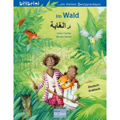 Im Wald (Deutsch-Arabisch), Taschenbuch von Ulrike Fischer, Bilibri, 978-3-695-05400-8