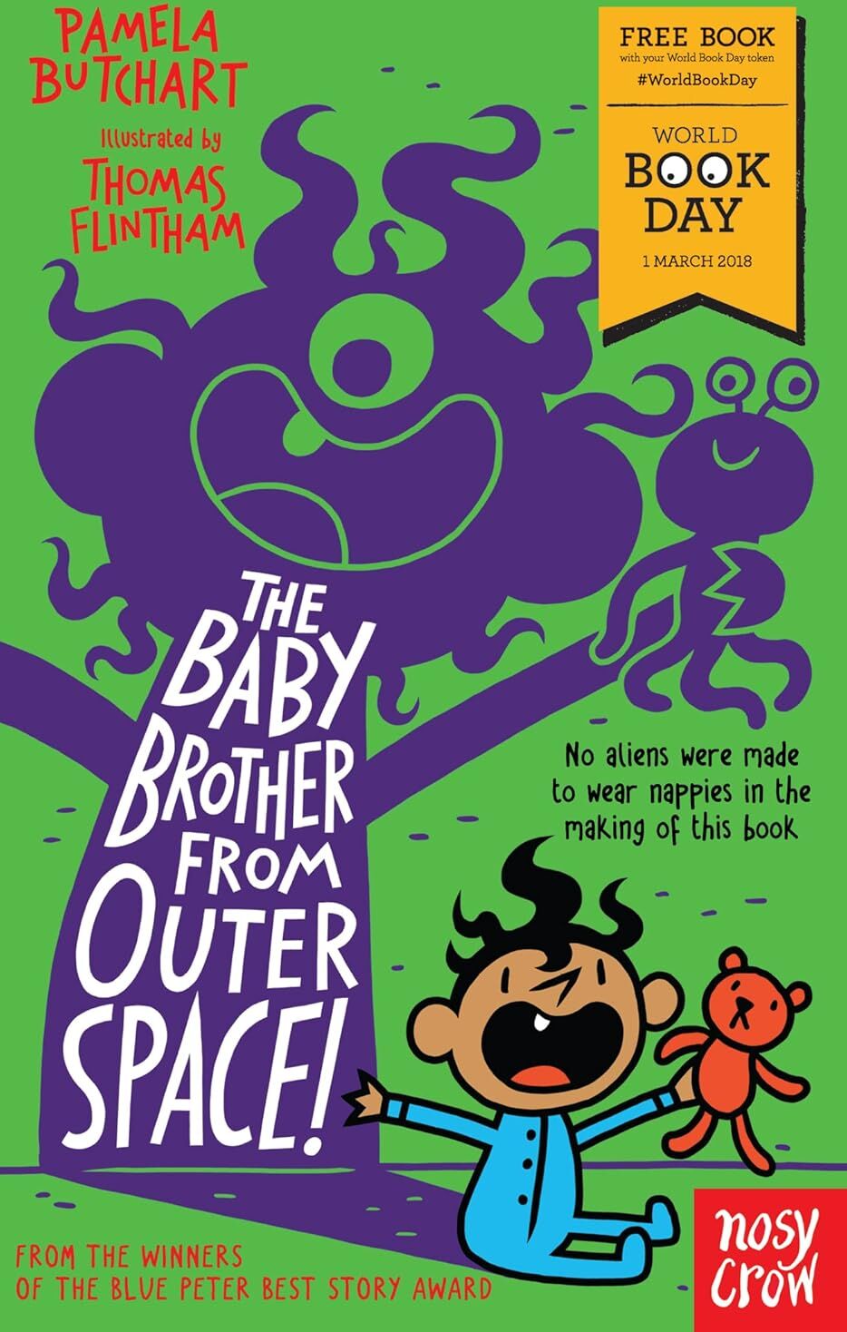 Nosy Crow Baby Aliens: The Baby Brother from Outer Space! by Pamela Butchart - World Book Day 2018 Paperback - Ages 5-7 - Funny Illustrated Chapter Book