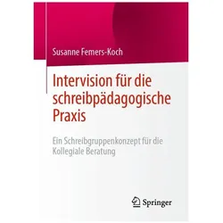 Intervision für die schreibpädagogische Praxis, Fachbücher von Susanne Femers-Koch