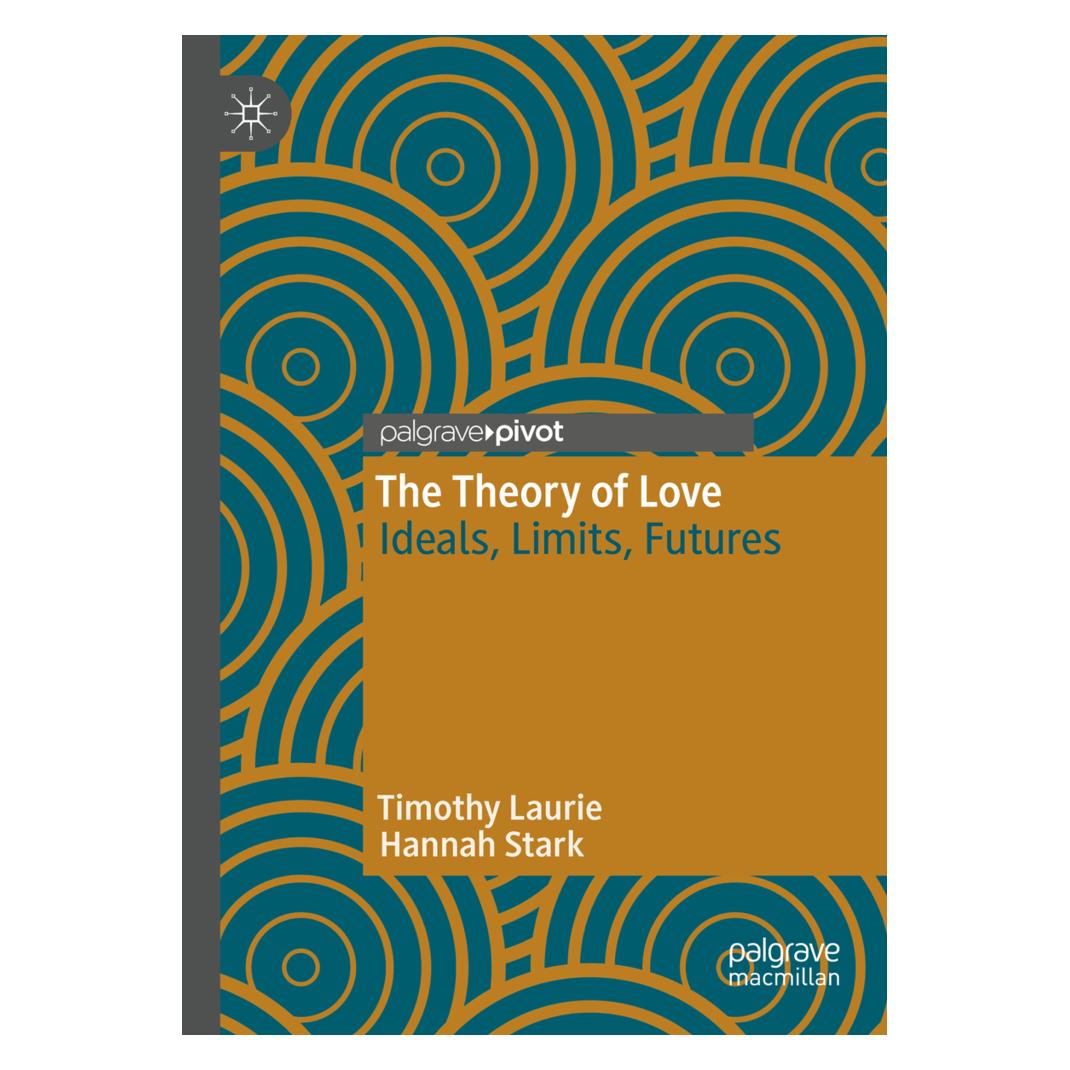Springer The Theory of Love (Englisch, Softcover, Hannah Stark, Timothy Laurie) (56852822)