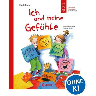 Ich und meine Gefühle, Gebundene Ausgabe von Holde Kreul, Loewe, 978-3-7855-7293-1