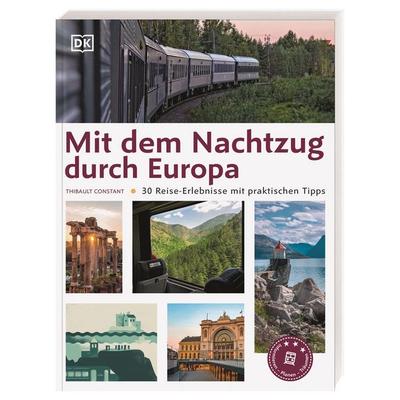Mit dem Nachtzug durch Europa, Taschenbuch von Thibault Constant, Dorling Kindersley Reiseführer