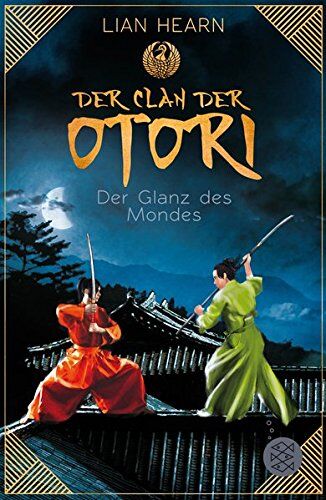 Lian Hearn - Der Clan der Otori. Der Glanz des Mondes - Preis vom 17.10.2026 19:25:27 h