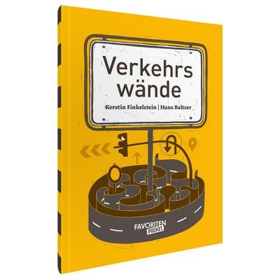 Verkehrswände, Taschenbuch von Kerstin Finkelstein, Favoritenpresse GmbH, 978-3-96849-166-0