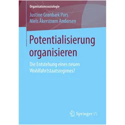 Potentialisierung organisieren, Fachbücher von Niels Åkerstrøm Andersen, Justine Grønbaek Pors
