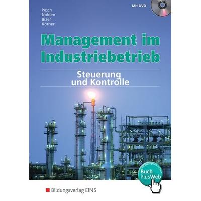 Management im Industriebetrieb, Gebundene Ausgabe von Holger Pesch,Rolf-Günther Nolden,Ernst Bizer,Peter Körner, Westermann Berufliche Bildung,