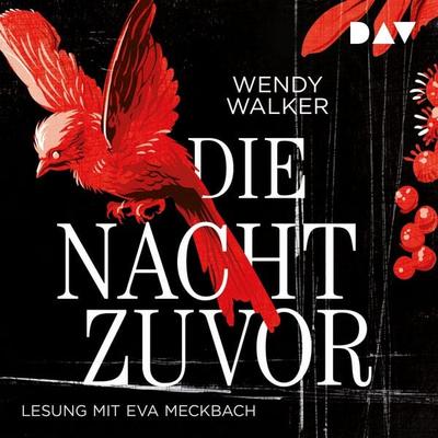 Die Nacht zuvor - Wendy Walker, Audio, 9783742416261