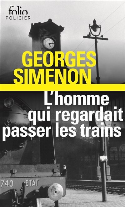 Georges Simenon - L'homme qui regardait passer les trains - Preis vom 11.10.2026 03:10:56 h