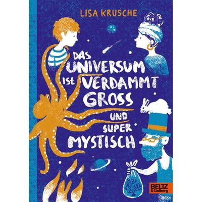 Das Universum ist verdammt groß und supermystisch, Gebundene Ausgabe von Lisa Krusche, Julius Beltz GmbH & Co. KG