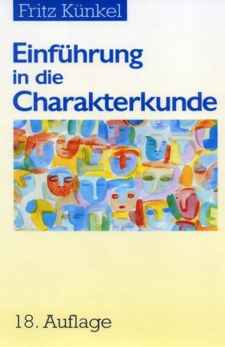 Fritz Künkel - Einführung in die Charakterkunde - Preis vom 30.09.2026 22:30:23 h