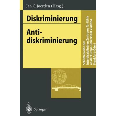Diskriminierung - Antidiskriminierung, Taschenbuch von Jan C. Joerden, Springer Berlin, 978-3-540-61567-5