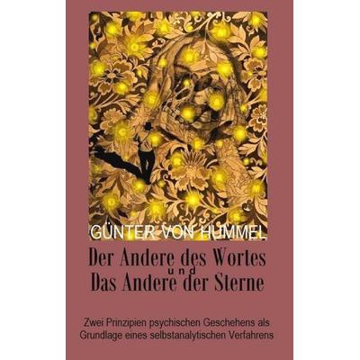 Der Andere des Wortes und das Andere der Sterne, Taschenbuch von Günter Hummel, BoD – Books on Demand, 978-3-7504-9276-9