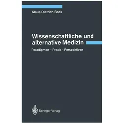 Wissenschaftliche und alternative Medizin, Fachbücher von Klaus D. Bock, Klaus D Bock