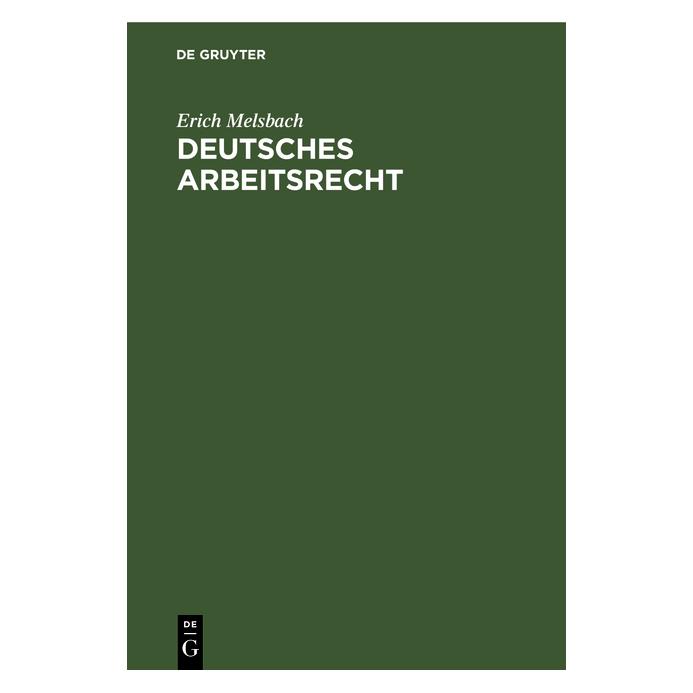 De Gruyter Melsbach:Deutsches Arbeitsrecht (67770764)