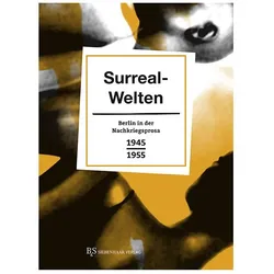 Surreal-Welten, Belletristik von Erhard Schütz