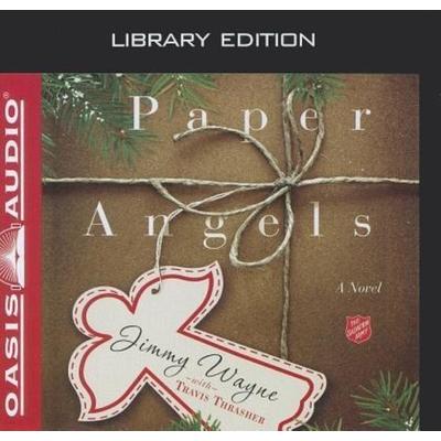 Paper Angels (Library Edition) - Jimmy Wayne,Travis Thrasher, CD, 9781609813819
