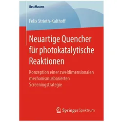 Neuartige Quencher für photokatalytische Reaktionen, Fachbücher von Felix Strieth-Kalthoff