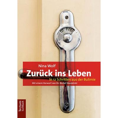 Zurück ins Leben, Taschenbuch von Nina Wolf, Tectum Wissenschaftsverlag