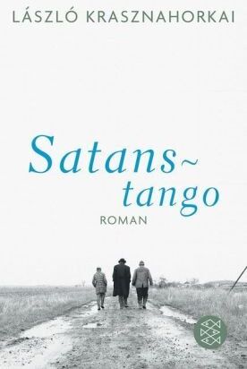 Laszlo Krasznahorkai - Satanstango: Roman - Preis vom 14.10.2026 23:07:16 h