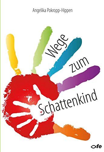 Angelika Pokropp-Hippen - Wege zum Schattenkind - Preis vom 30.09.2026 09:01:18 h