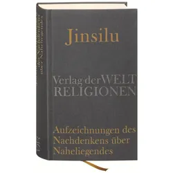 Jinsilu Aufzeichnungen des Nachdenkens über Naheliegendes, Fachbücher von Wolfgang Ommerborn, Zhu Xi
