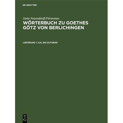 Aal bis Dutzend, Gebundene Ausgabe von Jutta Neuendorff-Fürstenau, De Gruyter, 978-3-11-261613-0