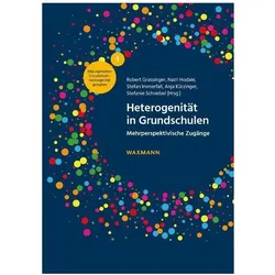 Heterogenität in Grundschulen, Fachbücher von Stefan Immerfall, Anja Kürzinger, Robert Grassinger, Stefanie Schnebel, Nazli Hodaie